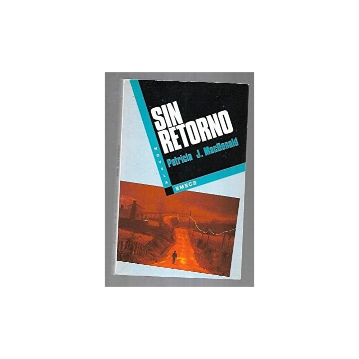 SIN RETORNO - Patricia J. MacDonald